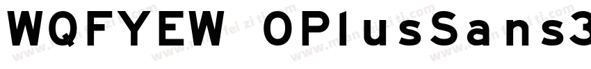 WQFYEW OPlusSans30 常规字体转换